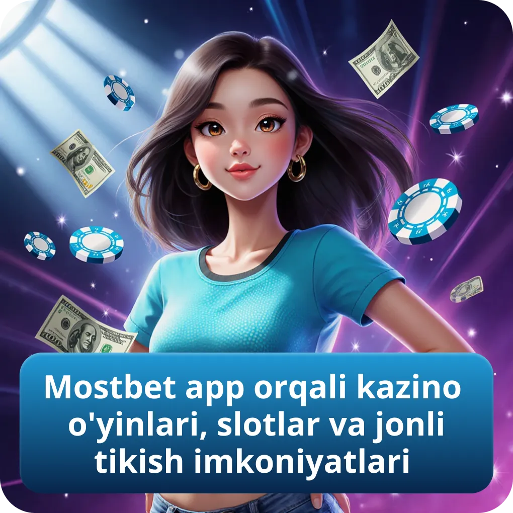 Mostbet app orqali kazino o'yinlari, slotlar va jonli tikish imkoniyatlari