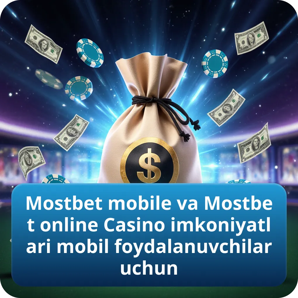 Mostbet mobile va Mostbet online Casino imkoniyatlari mobil foydalanuvchilar uchun